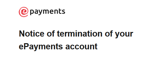 notice-of-termination-of-your-epayments-account