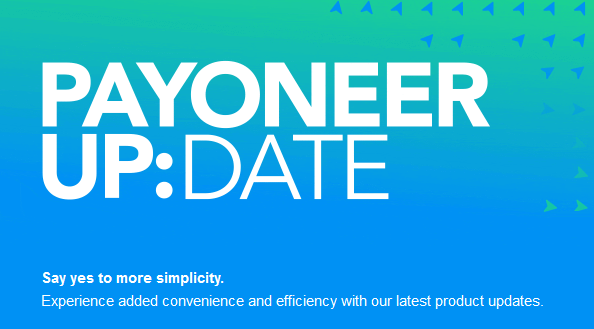 payoneer-update-say-yes-to-more-simplicity