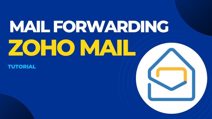 zoho-mail-forwarding-email-tutorial